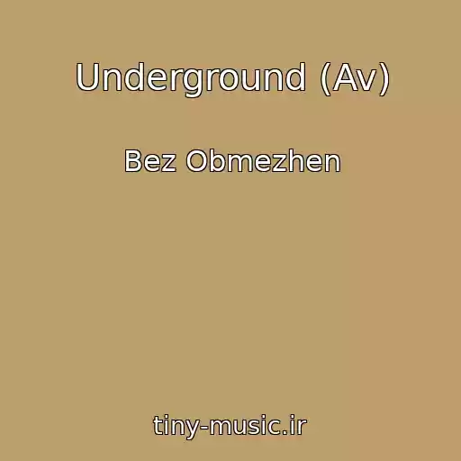 کاور آهنگ Underground (Av) از Bez Obmezhen