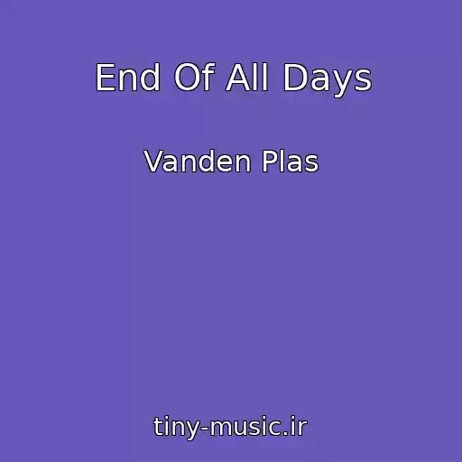 کاور آهنگ End Of All Days از Vanden Plas