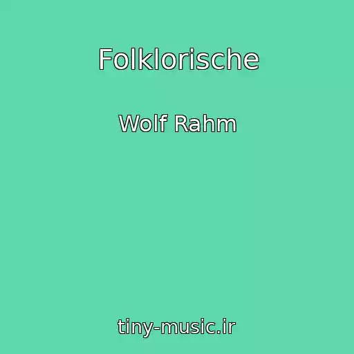 کاور آهنگ Folklorische از Wolf Rahm