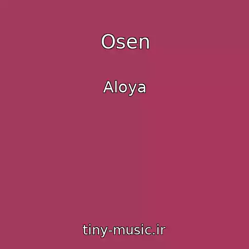 کاور آهنگ Osen از Aloya