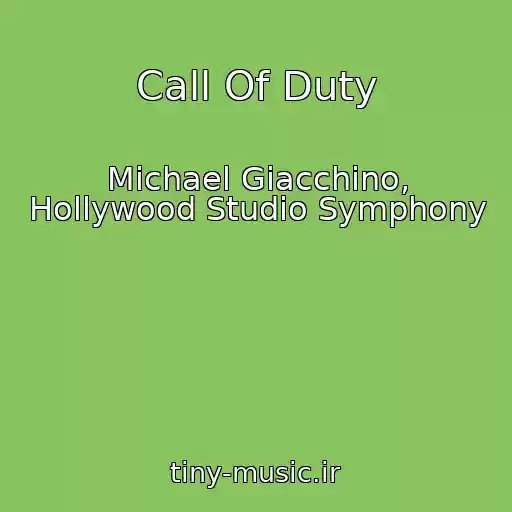 کاور آهنگ Call Of Duty از Michael Giacchino, Hollywood Studio Symphony