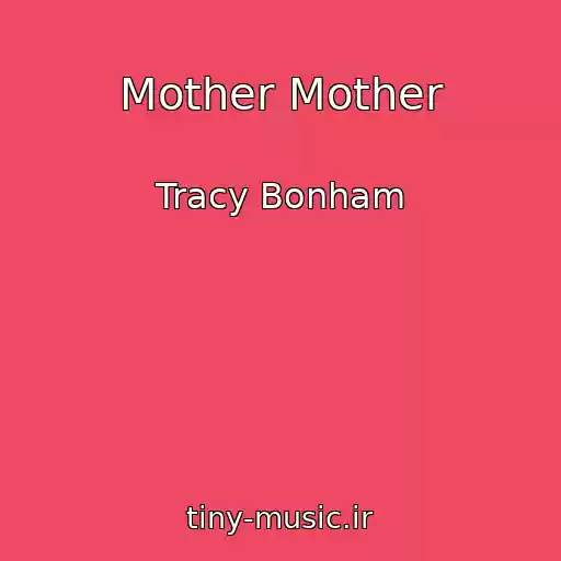 کاور آهنگ Mother Mother از Tracy Bonham