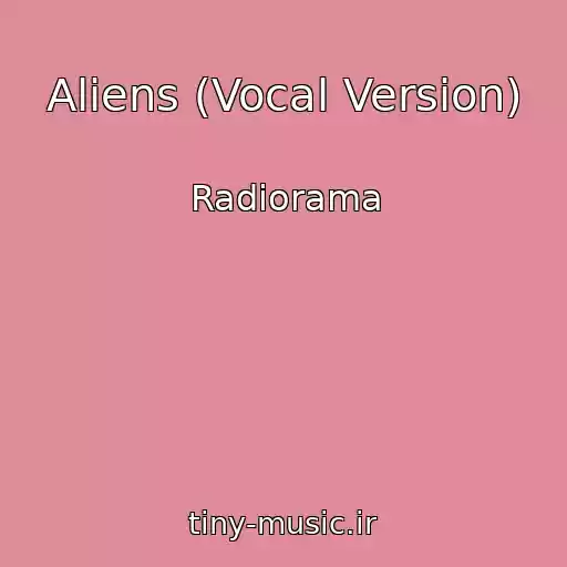 کاور آهنگ Aliens (Vocal Version) از Radiorama
