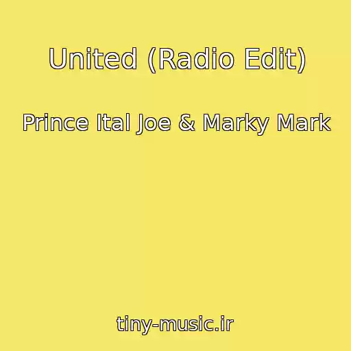 کاور آهنگ United (Radio Edit) از Prince Ital Joe & Marky Mark