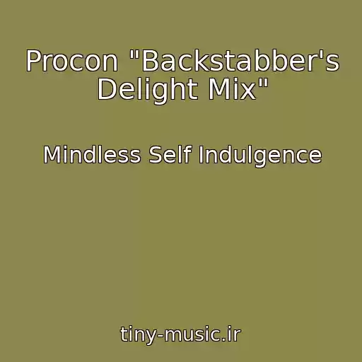 کاور آهنگ Procon "Backstabber's Delight Mix" از Mindless Self Indulgence