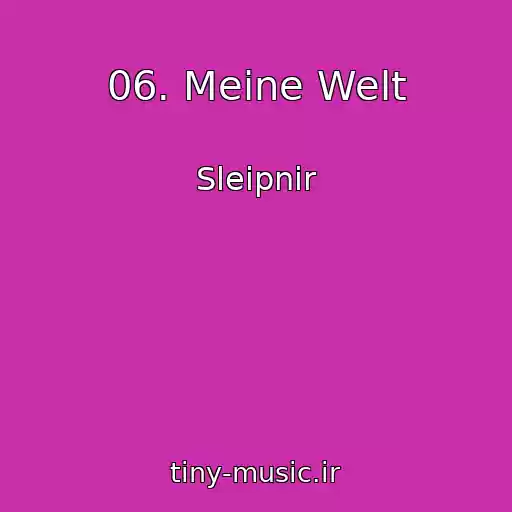 کاور آهنگ 06. Meine Welt از Sleipnir