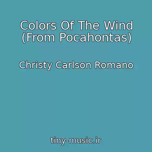 کاور آهنگ Colors Of The Wind (From Pocahontas) از Christy Carlson Romano