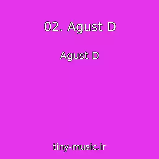 کاور آهنگ 02. Agust D از Agust D