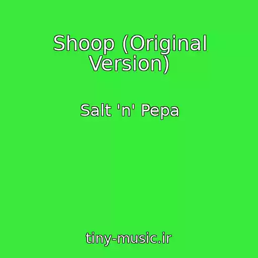 کاور آهنگ Shoop (Original Version) از Salt 'n' Pepa