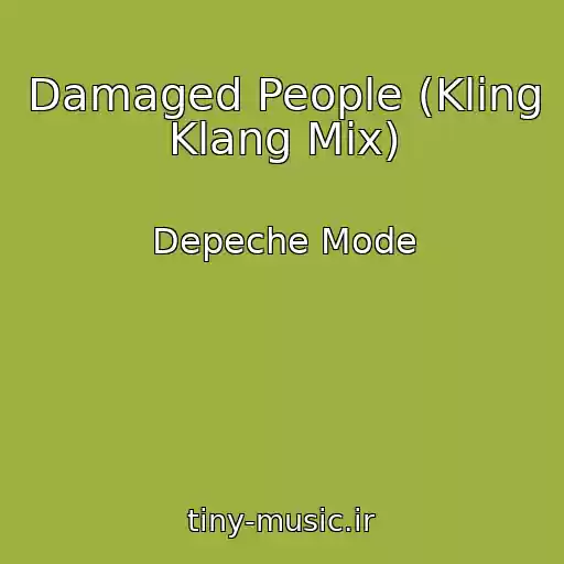 کاور آهنگ Damaged People (Kling Klang Mix) از Depeche Mode