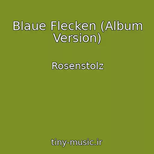 کاور آهنگ Blaue Flecken (Album Version) از Rosenstolz