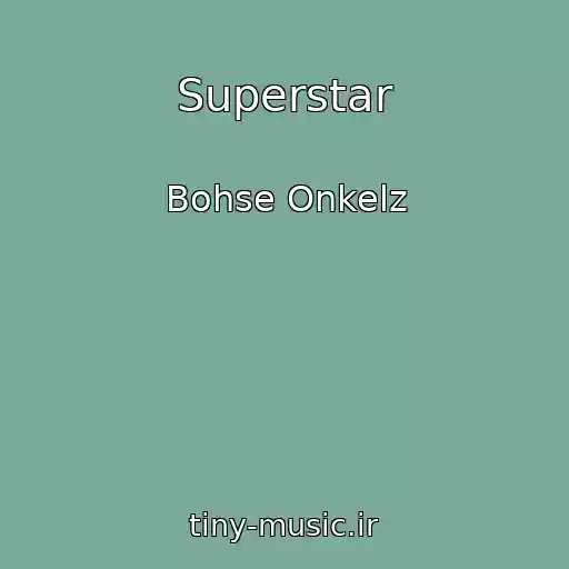 کاور آهنگ Superstar از Bohse Onkelz