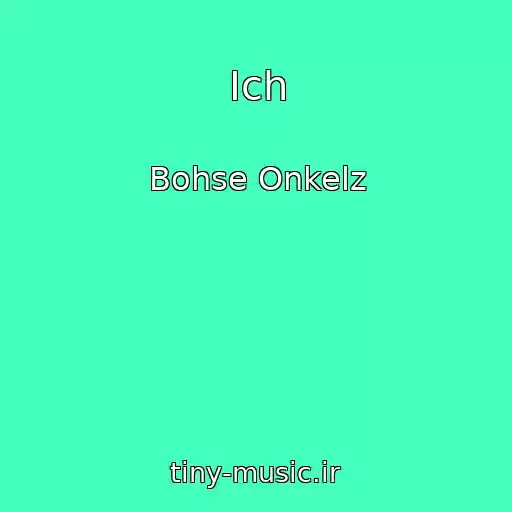 کاور آهنگ Ich از Bohse Onkelz