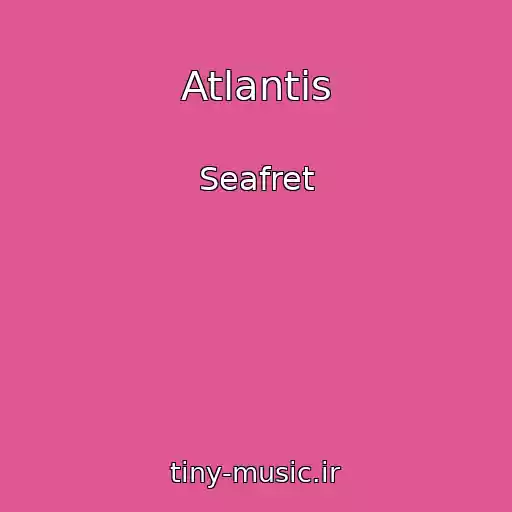 کاور آهنگ Atlantis از Seafret