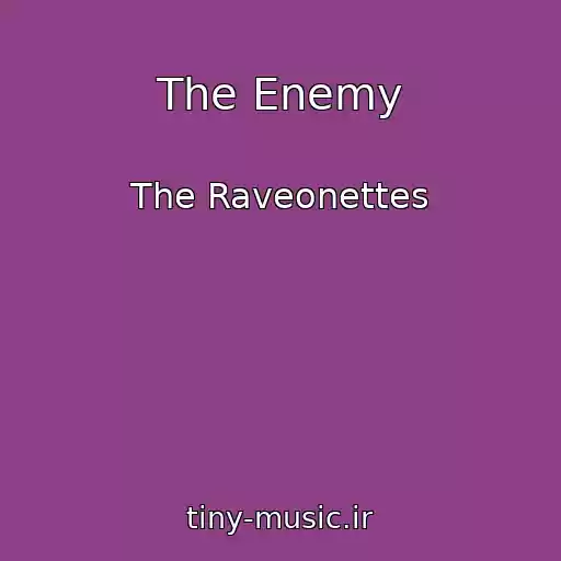 کاور آهنگ The Enemy از The Raveonettes