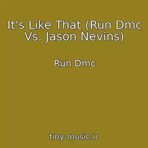 کاور آهنگ It's Like That (Run Dmc Vs. Jason Nevins) از Run Dmc