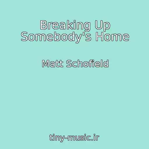 کاور آهنگ Breaking Up Somebody's Home از Matt Schofield