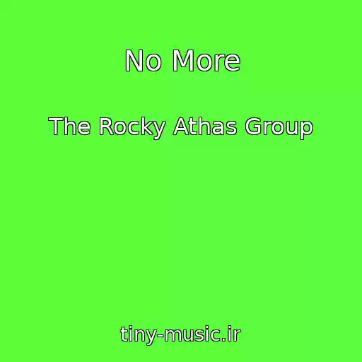 کاور آهنگ No More از The Rocky Athas Group