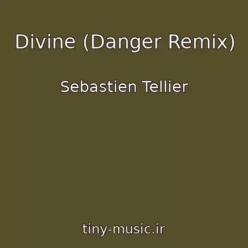 کاور آهنگ Divine (Danger Remix) از Sebastien Tellier