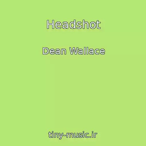 کاور آهنگ Headshot از Dean Wallace