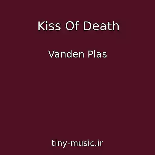 کاور آهنگ Kiss Of Death از Vanden Plas