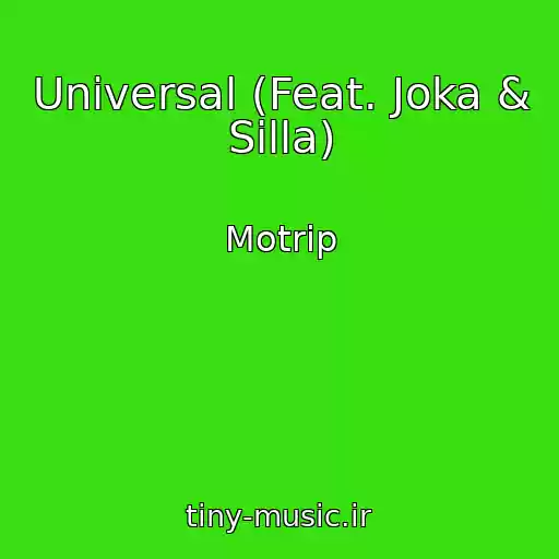 کاور آهنگ Universal (Feat. Joka & Silla) از Motrip