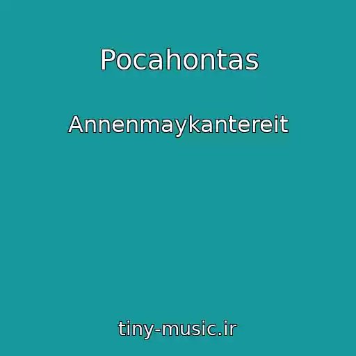 کاور آهنگ Pocahontas از Annenmaykantereit