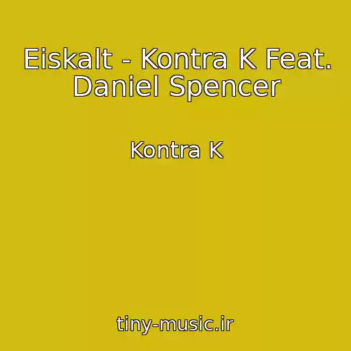کاور آهنگ Eiskalt - Kontra K Feat. Daniel Spencer از Kontra K