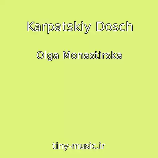 کاور آهنگ Karpatskiy Dosch از Olga Monastirska