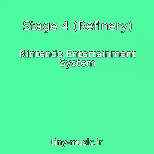 کاور آهنگ Stage 4 (Refinery) از Nintendo Entertainment System