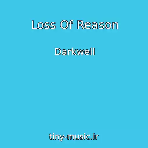 کاور آهنگ Loss Of Reason از Darkwell