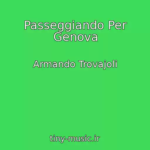 کاور آهنگ Passeggiando Per Genova از Armando Trovajoli