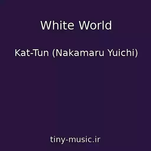 کاور آهنگ White World از Kat-Tun (Nakamaru Yuichi)