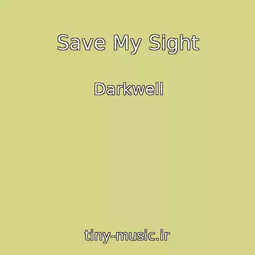 کاور آهنگ Save My Sight از Darkwell