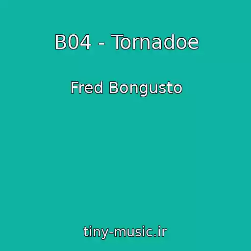 کاور آهنگ B04 - Tornadoe از Fred Bongusto