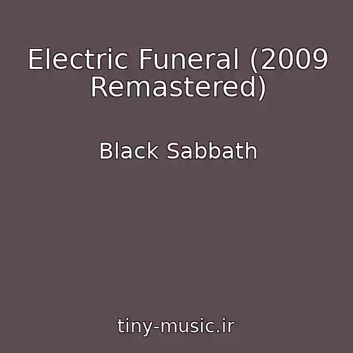 کاور آهنگ Electric Funeral (2009 Remastered) از Black Sabbath