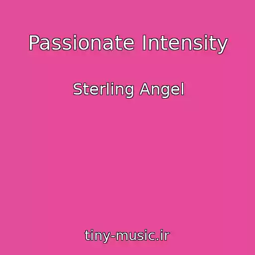 کاور آهنگ Passionate Intensity از Sterling Angel
