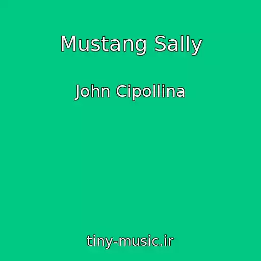 کاور آهنگ Mustang Sally از John Cipollina