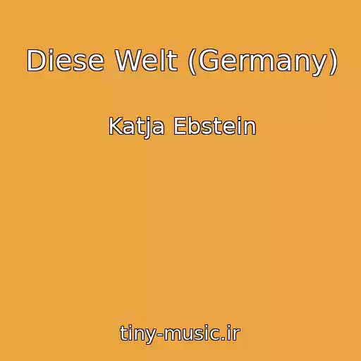 کاور آهنگ Diese Welt (Germany) از Katja Ebstein