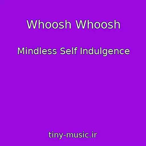 کاور آهنگ Whoosh Whoosh از Mindless Self Indulgence