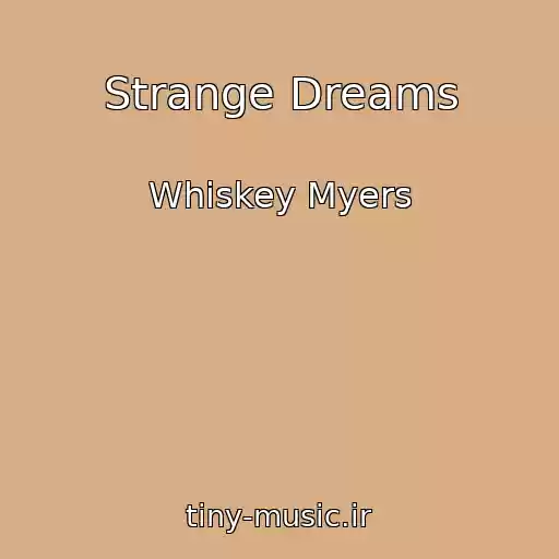 کاور آهنگ Strange Dreams از Whiskey Myers