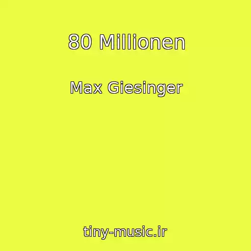 کاور آهنگ 80 Millionen از Max Giesinger