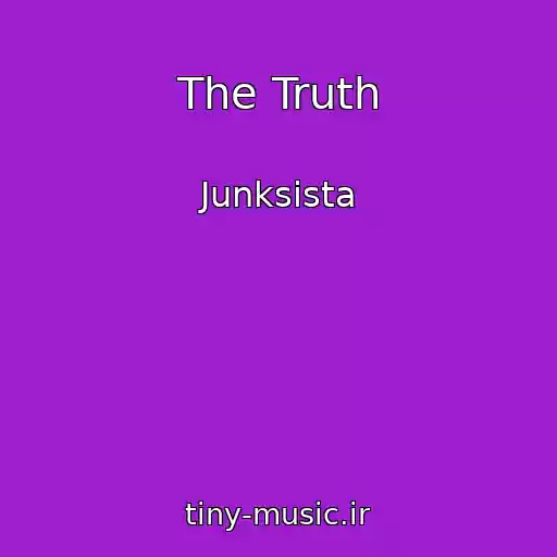 کاور آهنگ The Truth از Junksista