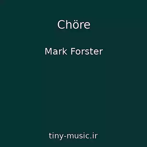 کاور آهنگ Chöre از Mark Forster