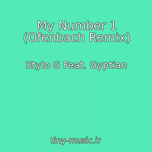 کاور آهنگ My Number 1 (Ofenbach Remix) از Stylo G Feat. Gyptian