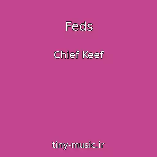 کاور آهنگ Feds از Chief Keef