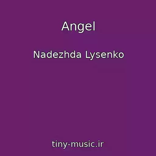 کاور آهنگ Angel از Nadezhda Lysenko
