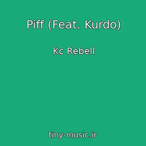 کاور آهنگ Piff (Feat. Kurdo) از Kc Rebell