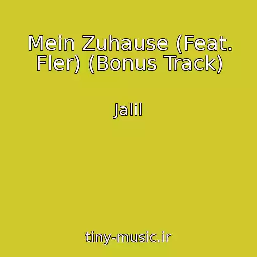 کاور آهنگ Mein Zuhause (Feat. Fler) (Bonus Track) از Jalil