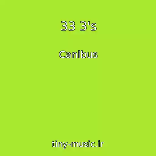 کاور آهنگ 33 3's از Canibus